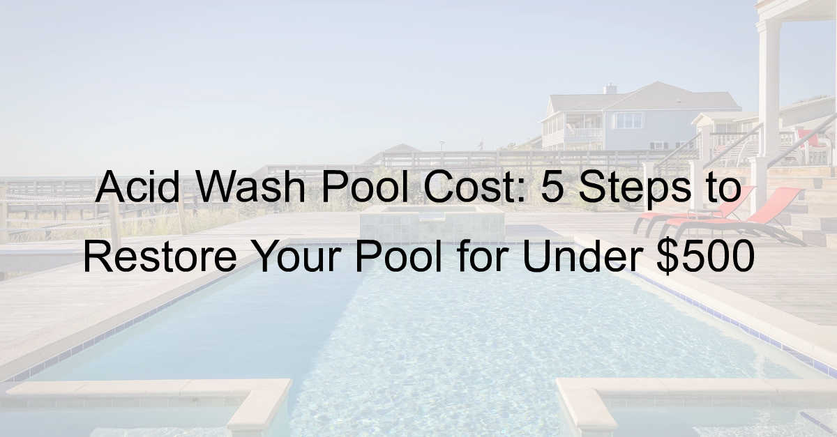 acid wash pool cost