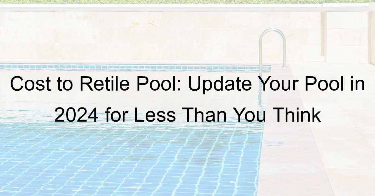 cost to retile pool