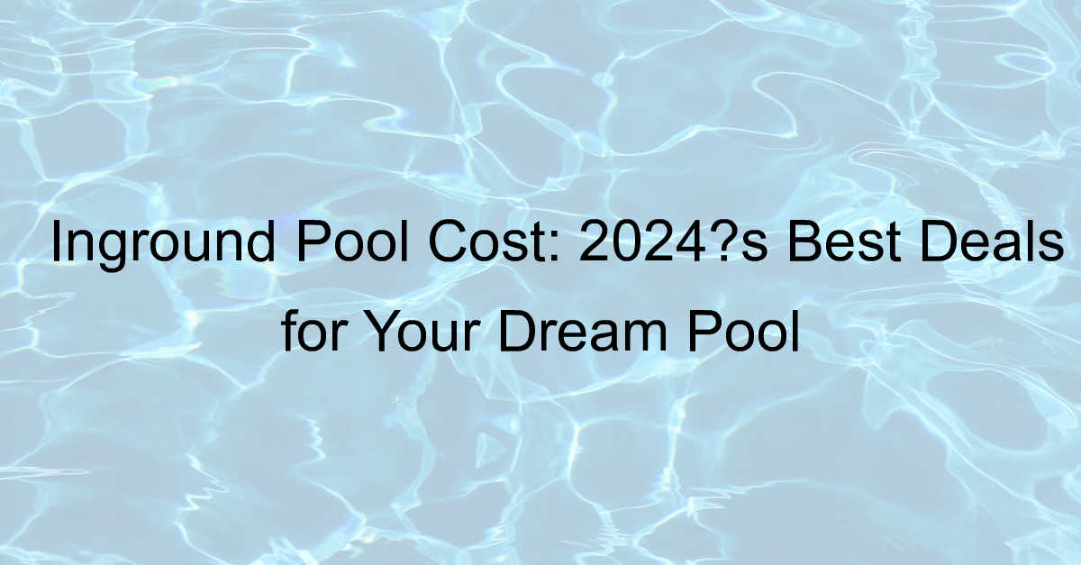 inground pool cost