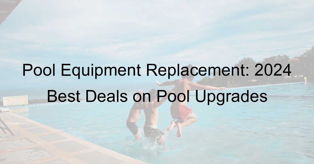 pool equipment replacement